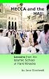 Mecca and the Hajj: Lessons from the Islamic School of Hard Knocks