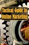 Tactical Guide to Online Marketing