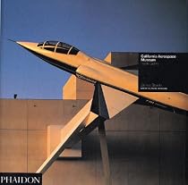 California Aerospace Museum: Frank Gehry: Architecture in Detail