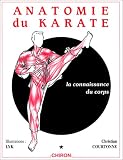 Anatomie du karaté, tome 1 : La Connaissance du corps