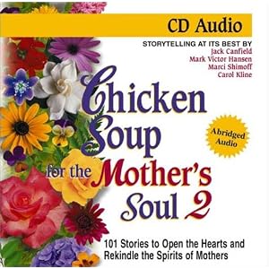 Chicken Soup for the Mother