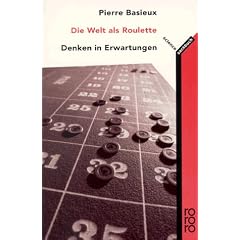 Die Welt als Roulette: Denken in Erwartungen