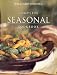 Book Complete Seasonal Cookbook (Williams-Sonoma Complete Cookbooks)