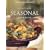 Complete Seasonal Cookbook (Williams-Sonoma Complete Cookbooks)