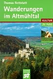 Wanderungen im Altm&uuml;hltal - Thomas Rettstatt
