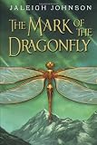 ISBN 9780385376150 product image for The Mark of the Dragonfly | upcitemdb.com