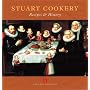 Stuart Cookery: Recipes and History (Cooking Through the Ages)
