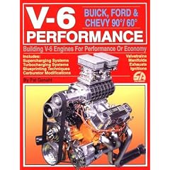 V6 Performance Buick, Ford and Chevy 90o/60o: Building V6 Engines for Performance or Economy