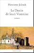 Le Destin de Iouri Voronine - Grand Prix du Roman de l'Acad�mie Fran�aise 2005