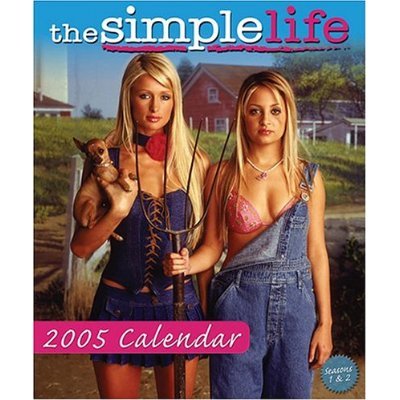 The Simple Life 2005 Calendar (Paris Hilton, Nicole Richie)