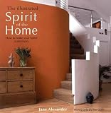 The illustrated spirit of the home : how to make your home a sanctuary