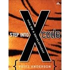 Click here to buy Step into Xcode: Mac OS X Development by Fritz Anderson.
