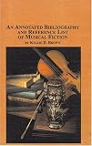 Review Edwin Mellen Press  / Annotated Bibliography And Reference List Of Musical Fiction