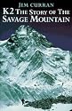 K2: The Story of the Savage Mountain