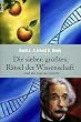 Die sieben gr��ten R�tsel der Wissenschaft und wie man sie versteht