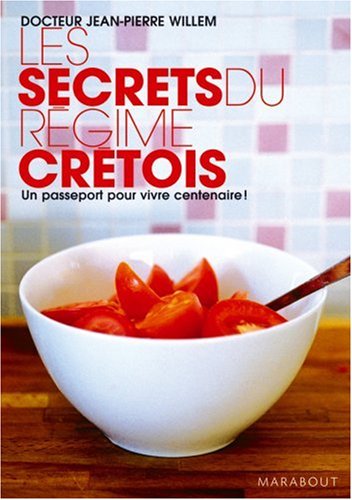 Les secrets du régime crétois by Jean-Pierre Willem