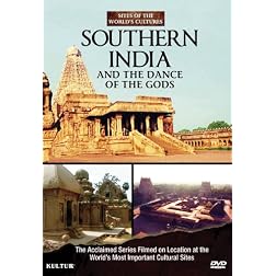 Southern India and the Dance of the Gods: Sites of the World's Cultures