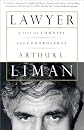 Lawyer: A Life of Counsel and Controversy