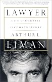 Lawyer: A Life of Counsel and Controversy