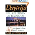 Daytrips Holland, Belgium and Luxembourg