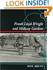 Frank Lloyd Wright and Midway Gardens