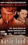 Waste Land: The Savage Odyssey Of Charles Starkweather And Caril Ann Fugate