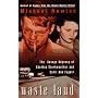 Waste Land: The Savage Odyssey Of Charles Starkweather And Caril Ann Fugate