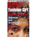 Tunisian girl, la bloggeuse de la r�volution