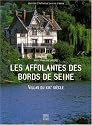 Les affolantes des bords de Seine: Villas du XIXe si&egrave;cle (M&eacute;moires et patrimoine en Seine-et-Marne)