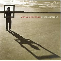 Wayne Peterson: Peregrinations