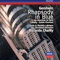 Gershwin: Rhapsody in Blue; An American in Paris; Lullaby; Cuban Overture [Germany]