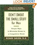 Don't Sweat the Small Stuff for Men:...