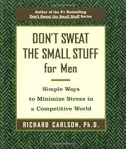 Dont Sweat The Small Stuff For Men