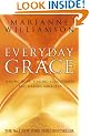 Everyday Grace: Having Hope, Finding Forgiveness And Making Miracles