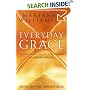 Everyday Grace: Having Hope, Finding Forgiveness and Making Miracles