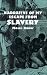 Narrative of My Escape from Slavery