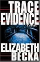 Trace Evidence: A Novel