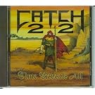 CATCH 22 TIME REVEALS ALL