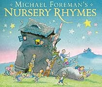 Michael Foreman's Nursery Rhymes (Anthology)