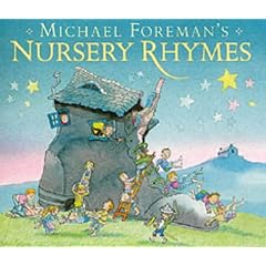 Michael Foreman's Nursery Rhymes (Anthology)