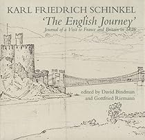 The English Journey: Journal of a Visit to France and Britain in 1826 (The Paul Mellon Centre for Studies in British Art) The English Journey: Journal of a Visit to France and Britain in 1826 (The Paul Mellon Centre for Studies in British Art)