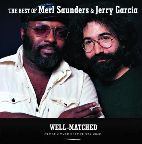 Merl Saunders - Well-Matched The Best Of Merl Saunders & Jerry Garcia - Zortam Music