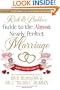Rick and Bubba's Guide to the Almost Nearly Perfect Marriage