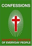 Confessions: Shameful Secrets of Everyday People