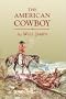 The American Cowboy (Tumbleweed)