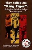 They Called Me "King Tiger": My Struggle for the Land and Our Rights (Hispanic Civil Rights)