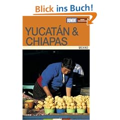 DuMont Reise-Taschenbuch Yucatan & Chiapas