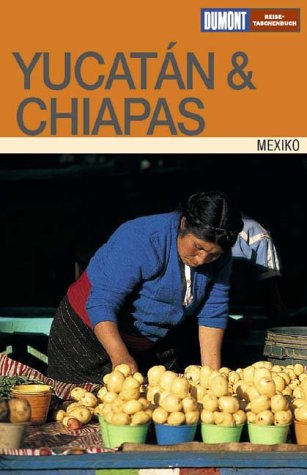 Buy DuMont Reise-Taschenbuch Yucatan & Chiapas online at Discounted New and Used prices. Delivered to your door with City Travel Guides.com