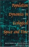 Population Dynamics in Ecological Space and Time