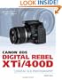 Canon EOS Digital Rebel XTi/400D Guide to Digital SLR Photography